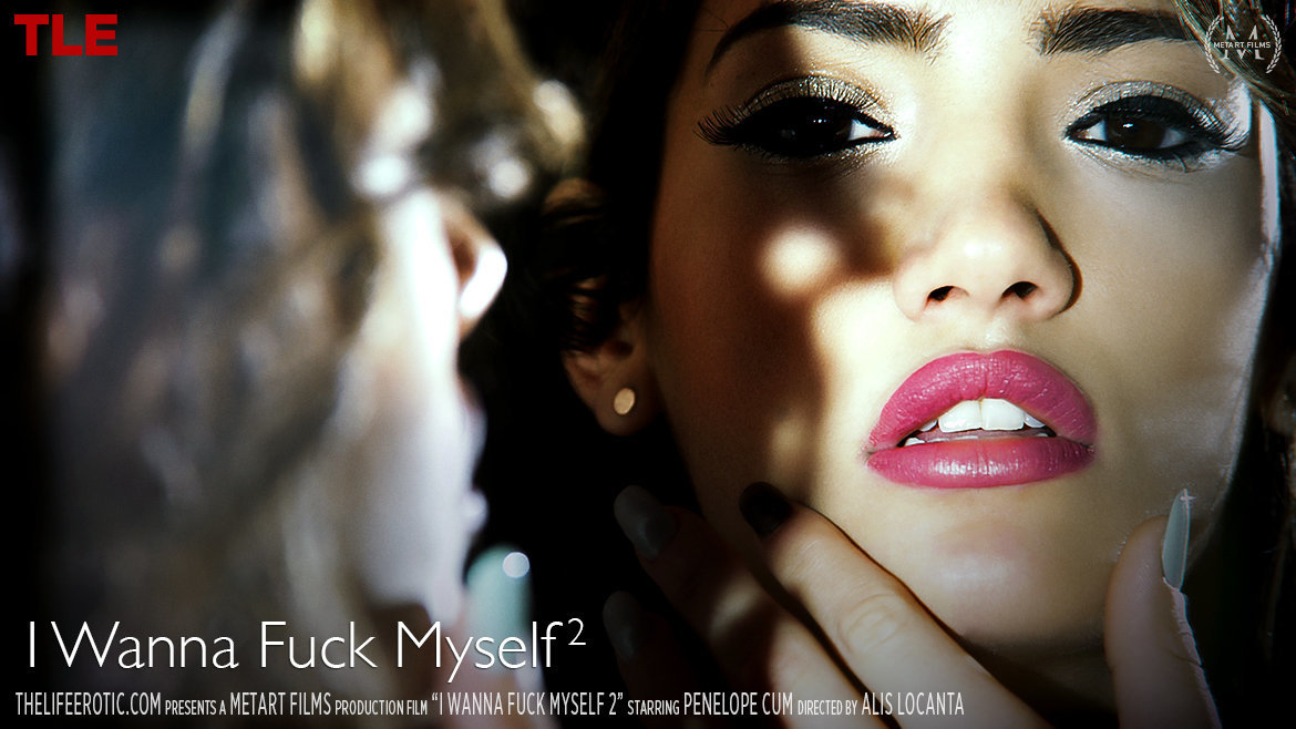 I Wanna Fuck Myself 2 – Penelope Cum