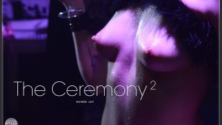 The Ceremony 2 – Hanna Lay