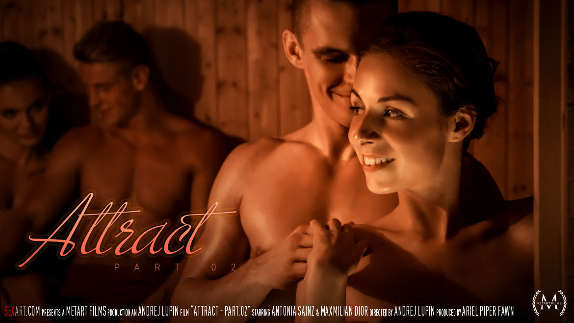 Attract Part 2 – Antonia Sainz & Maxmilian Dior