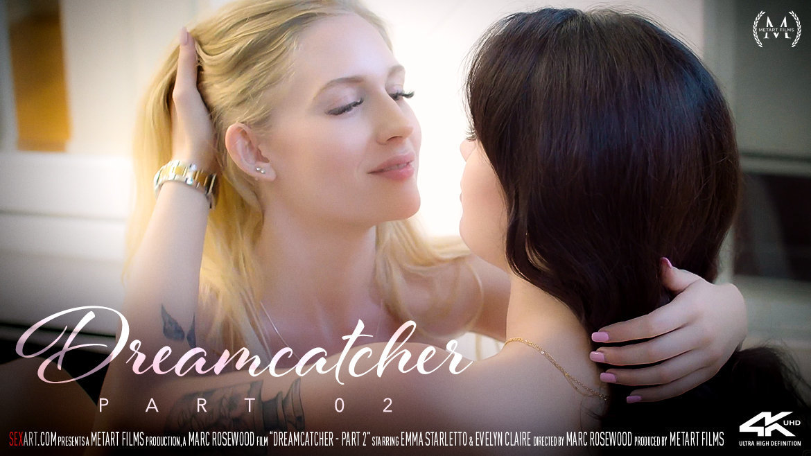 Dreamcatcher Part 2 – Emma Starletto & Evelyn Claire